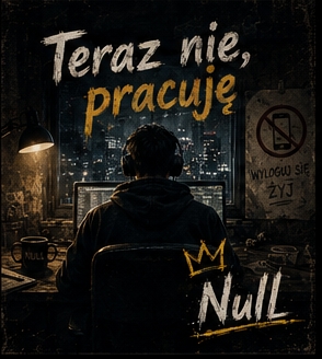 teraz nie, pracuję
